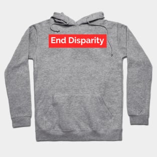 End Disparity Hoodie